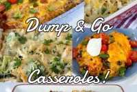 Effortless Dinners: 7 Super Quick & Easy Dump & Go Casseroles