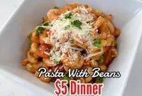 Five Dollar Pasta with Beans Dinner